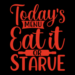 Today’s Menu: Eat It or Starve – Unisex Cotton Apron